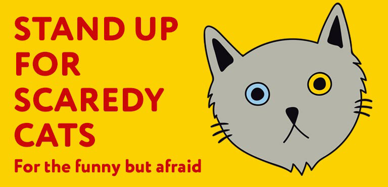 stand up for scaredy cats